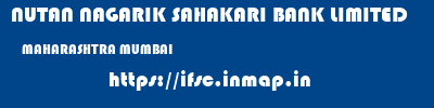 NUTAN NAGARIK SAHAKARI BANK LIMITED  MAHARASHTRA MUMBAI    ifsc code